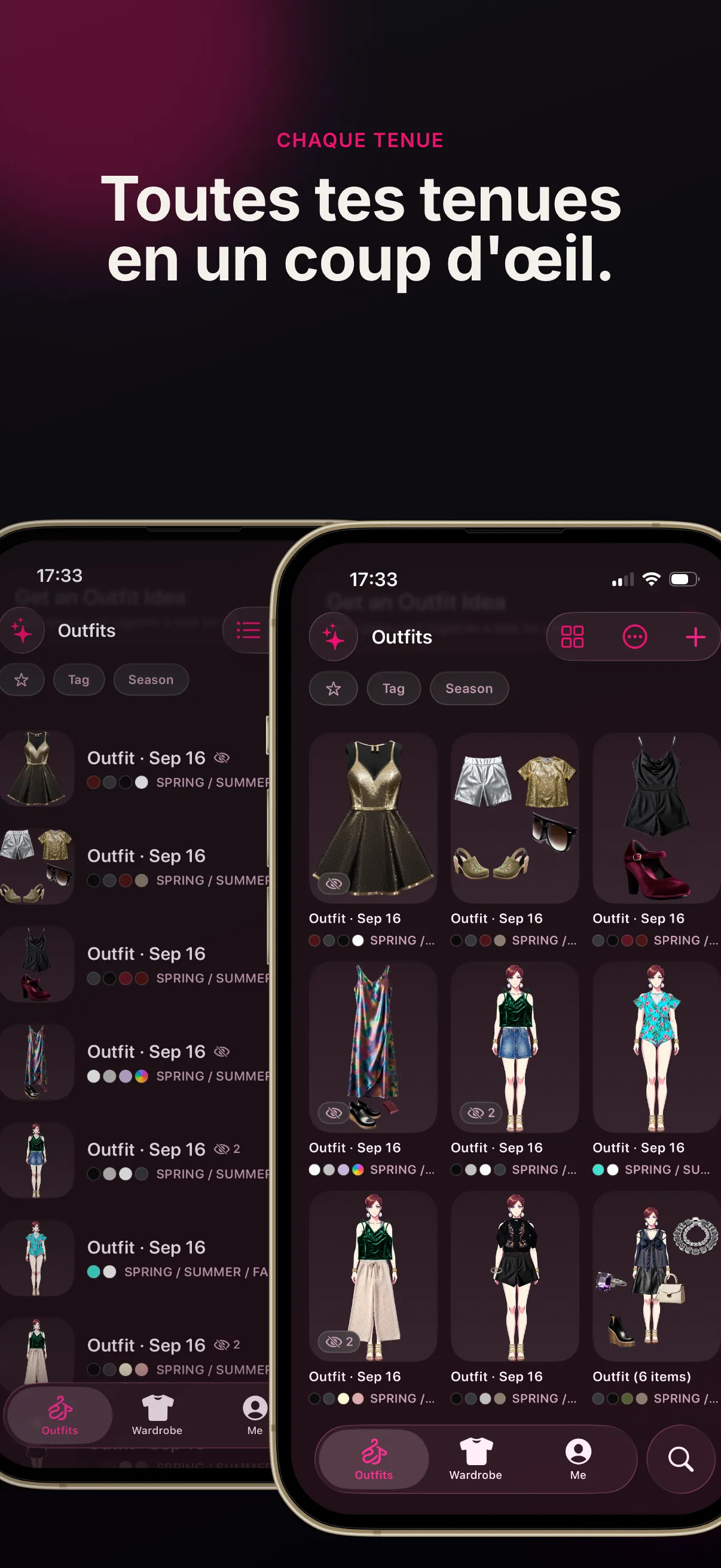 Visualisez toutes vos tenues enregistrées en un coup d'œil